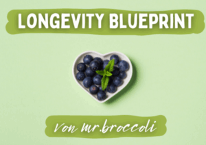 Longevity Blueprint von mr. broccoli